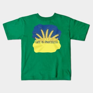 Life is priceless. Ukrainian flag Kids T-Shirt